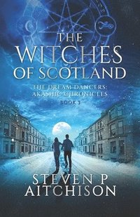 bokomslag The Witches of Scotland