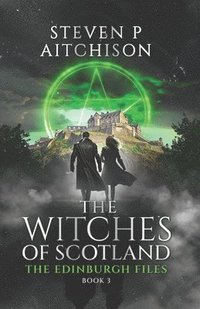 bokomslag The Witches of Scotland