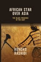 Runoko Rashidi - African Star Over Asia: The Black Presence in the East, Häftad
