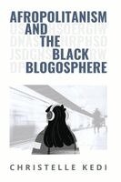 Christelle Kedi - Afropolitanism and the Black Blogosphere, Häftad. Tillgänglighet: Lägg i varukorg