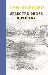 bokomslag Nan Shepherd: Selected Prose and Poetry