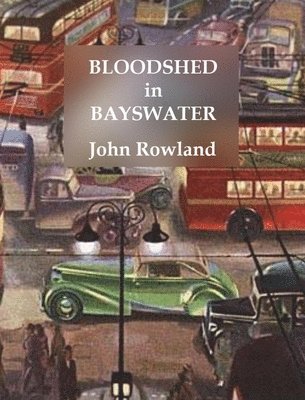 Bloodshed in Bayswater 1