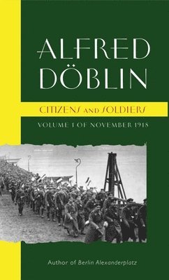Citizens and Soldiers: Volume 1 of November 1918 1