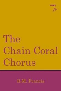 bokomslag The Chain Coral Chorus