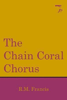 bokomslag The Chain Coral Chorus