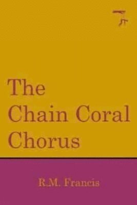 bokomslag The Chain Coral Chorus