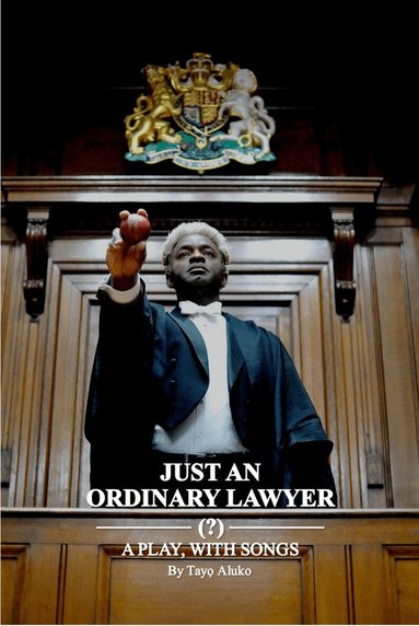 Tayo Aluko - Just an Ordinary Lawyer, Häftad