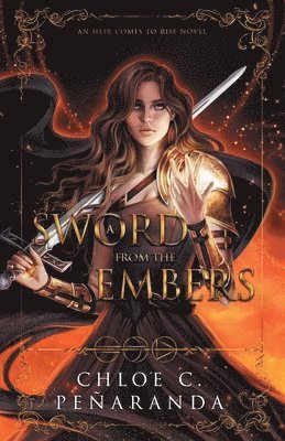 Chloe C. Peñaranda - Sword from the Embers, Häftad