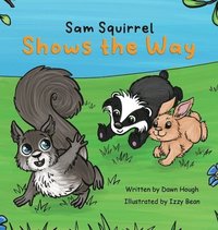 bokomslag Sam Squirrel Shows the Way