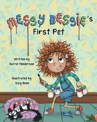 Messy Bessie's First Pet 1