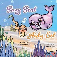 bokomslag Suzy Seal and Aidy Eel