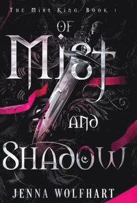 bokomslag Of Mist and Shadow