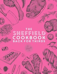 bokomslag The Sheffield Cook Book - Back for Thirds