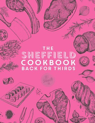 bokomslag The Sheffield Cook Book - Back for Thirds