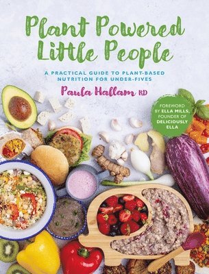 Paula Hallam RD - Plant Powered Little People, Häftad