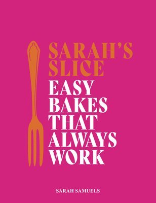 Sarah Samuels - Sarah's Slice, Inbunden