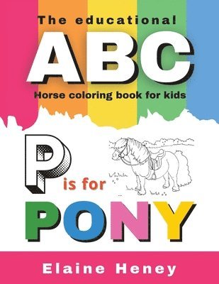 Elaine Heney - Educational ABC Horse Coloring Book for Kids, Häftad