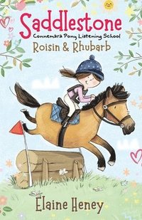 bokomslag Saddlestone Connemara Pony Listening School | Roisin and Rhubarb