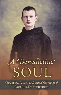 A Benedictine Soul 1