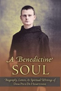bokomslag A Benedictine Soul