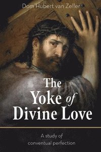 bokomslag Yoke of Divine Love