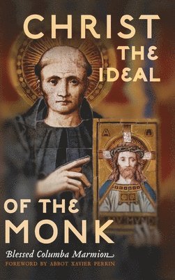 Christ the Ideal of the Monk (Unabridged) 1