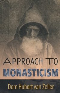 bokomslag Approach to Monasticism