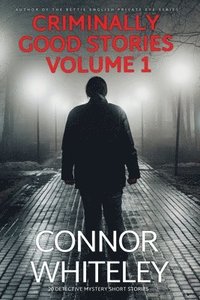 bokomslag Criminally Good Stories Volume 1