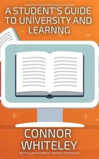 bokomslag Student's Guide To University And Learning