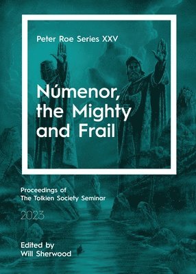 Númenor, the Mighty and Frail