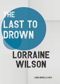 bokomslag The Last to Drown