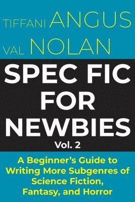 Tiffani Angus - Spec Fic for Newbies Vol 2, Häftad