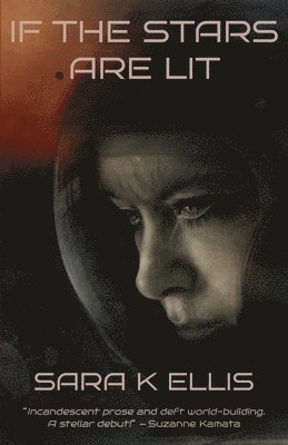 Sara K Ellis, Sara K. Ellis - If the Stars Are Lit, Häftad