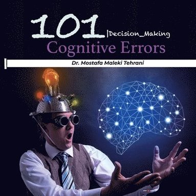 Mostafa Maleki Tehrani - 101 Cognitive Errors, Häftad