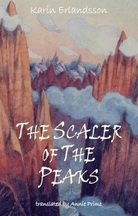 bokomslag The Scaler of the Peaks