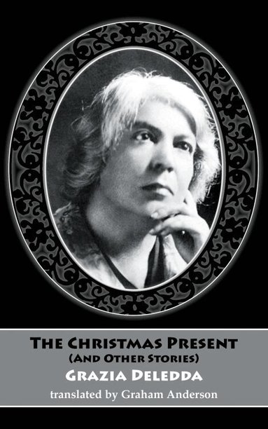 Grazia Deledda - Christmas Present (and other stories), Häftad