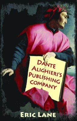 Eric Lane - Dante Alighieri's Publishing Company, Häftad
