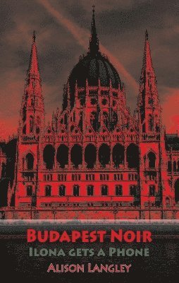 Alison Langley - Budapest Noir, Häftad. Tillgänglighet: Lägg i varukorg
