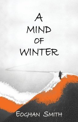 Eoghan Smith, Eoghan Smith - Mind of Winter, Häftad