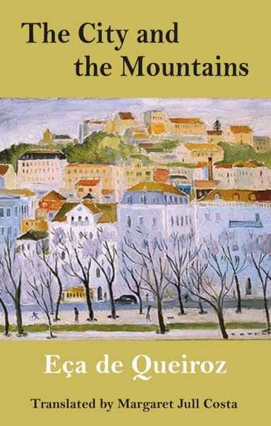 Eca de Queiroz - City and the Mountains, Häftad