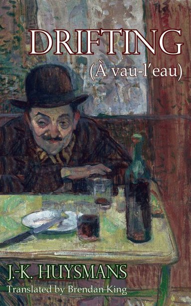 J -K Huysmans - Drifting, Häftad