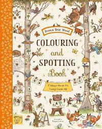 bokomslag Brown Bear Wood: Colouring and Spotting Book