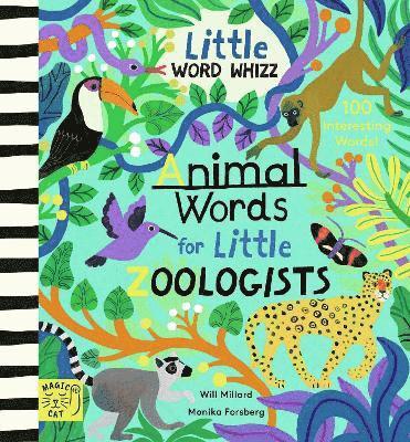 Will Millard - Animal Words for Little Zoologists, Inbunden