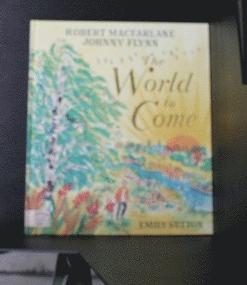 World to Come - World to Come – A Times Book of the Year 2024