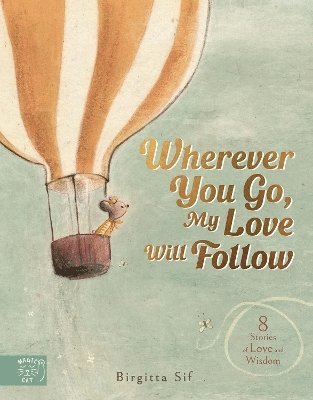 Birgitta Sif - Wherever You Go, My Love Will Follow, Inbunden