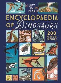 bokomslag The Lift-the-Flap Encyclopaedia of Dinosaurs