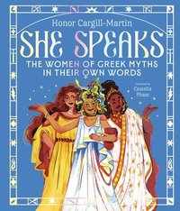 bokomslag She Speaks: The Girls of Greek Myths in Their Own Words