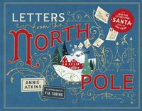bokomslag Letters from the North Pole: With Five Letters from Santa Claus to Pull Out and Read