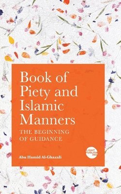 Book of Piety and Islamic Manners 1