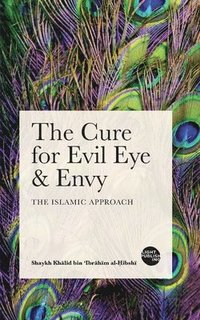 bokomslag The Cure For Evil Eye & Envy